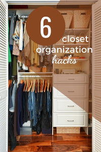 6 Closet Organization Hacks